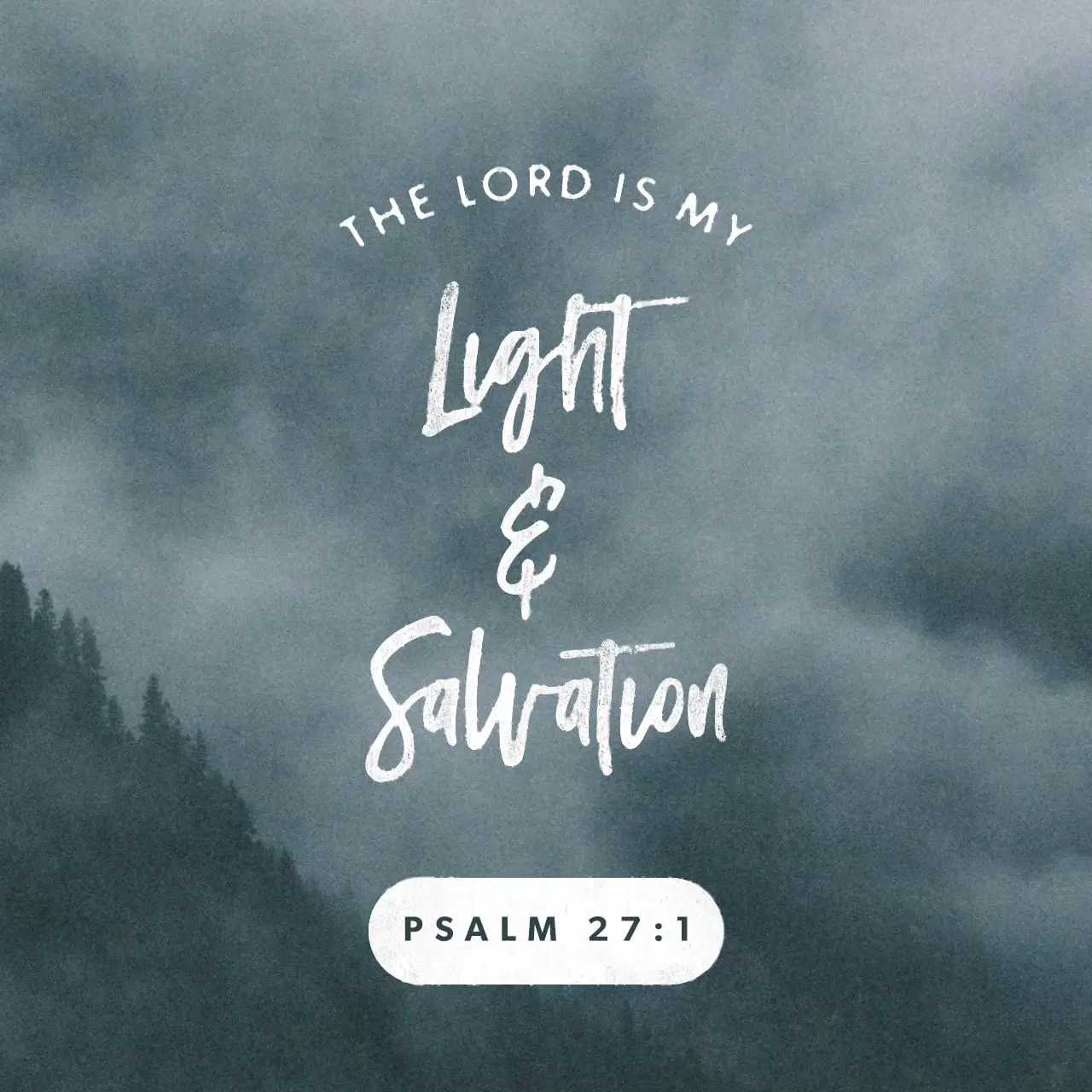 Light and Salvation - Psalm 27:1