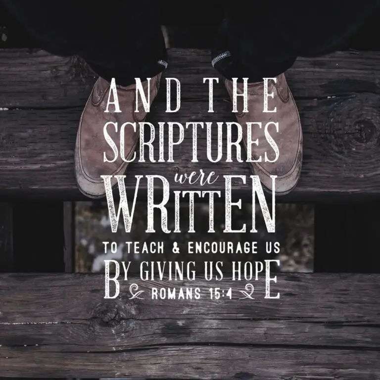 Romans 15:4 The Scriptures Give Us Hope 316 Quotes