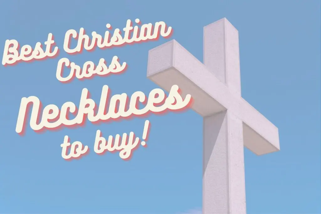 Best Chrstian Cross Necklaces to buy
