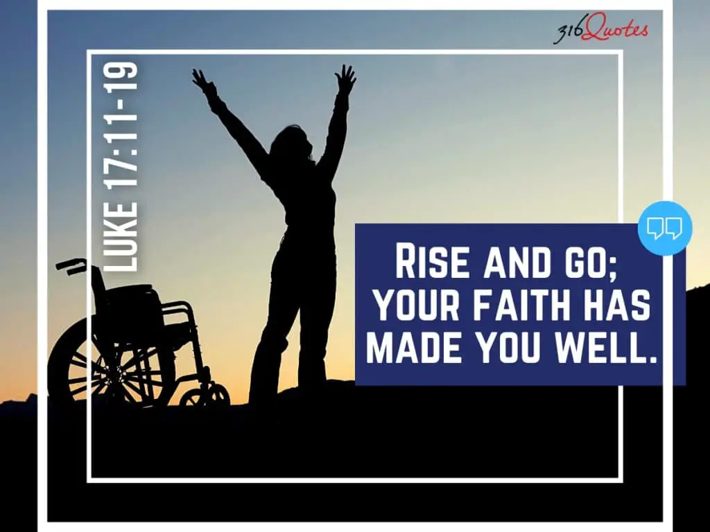 luke-17-11-19-rise-and-go-your-faith-has-made-you-well-316-quotes