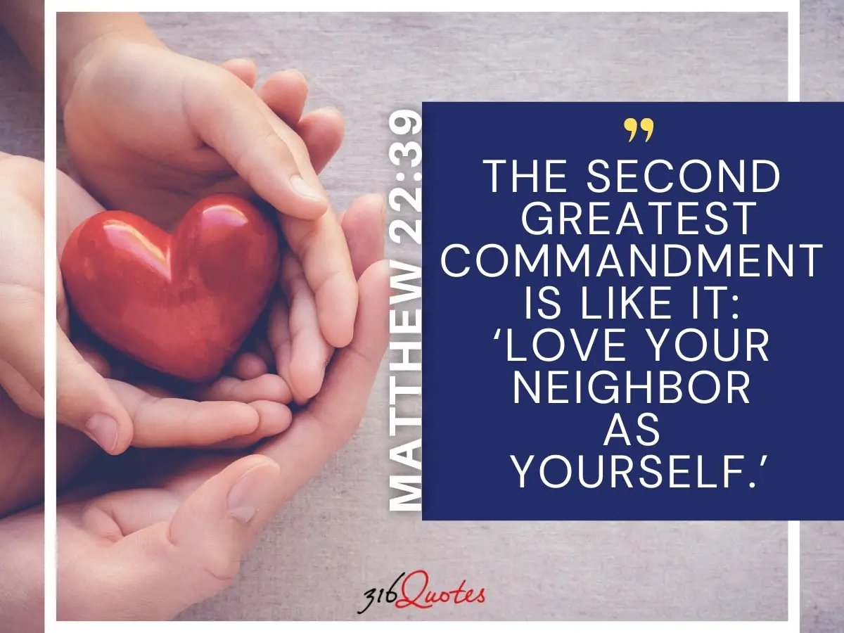 Love Your Neighbor As Yourself - Matthew 22:39